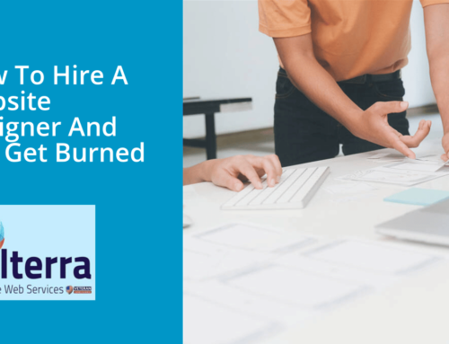 How To Hire A Website Designer And Not Get Burned